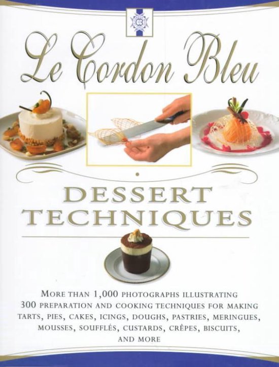 Le Cordon Bleu Dessert Techniques - cover