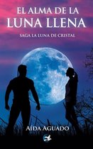 Saga La luna de cristal 2 - El alma de la luna llena