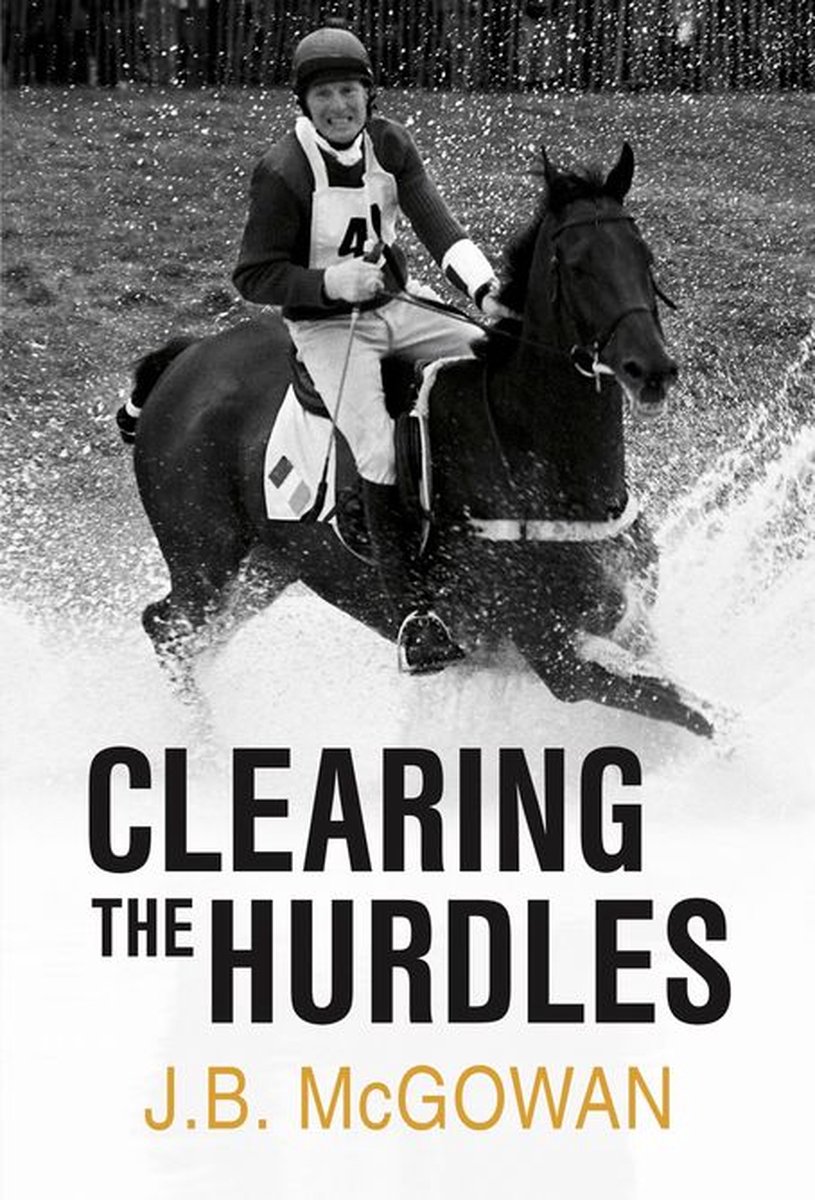 Clearing the Hurdles - J.B. Mcgowan