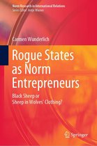 Norm Research in International Relations - Rogue States as Norm Entrepreneurs