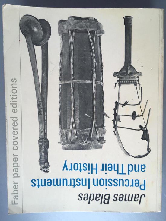Percussion Instruments and Their History, James Blades 9780571103607