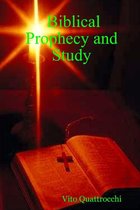 Biblical Prophecy and Study