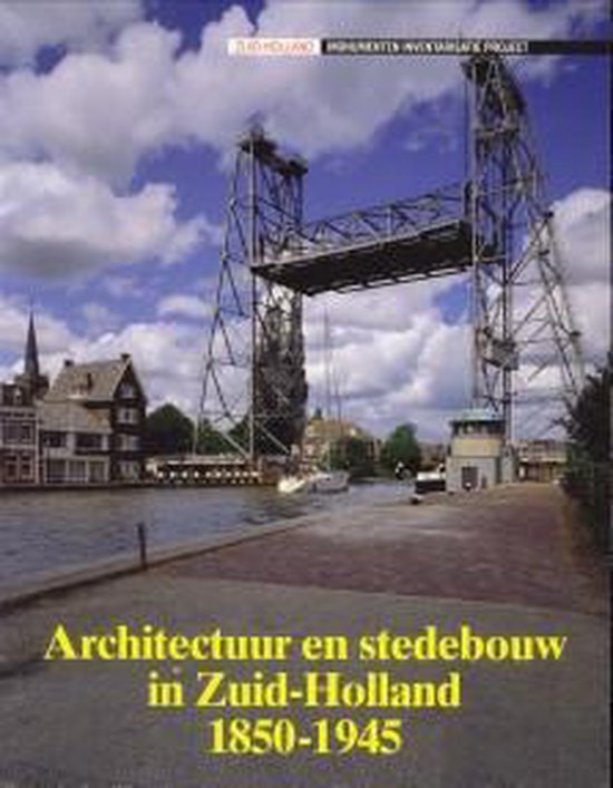 Cover van het boek 'Architectuur en stedebouw in Zuid-Holland 1850-1945' van C. Scheffer