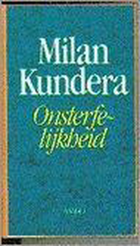 ONSTERFELIJKHEID - Milan Kundera | Stml-tunisie.org