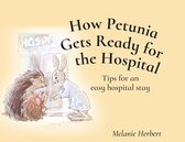 How Petunia Gets Ready for the Hopsital