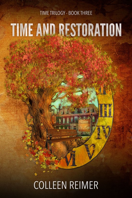 Time Trilogy 3 - Time And Restoration - cover