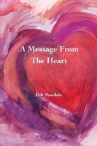 A Message From The Heart