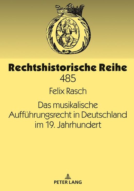 Rechtshistorische Reihe 485 - Das musikalische Auffuehrungsr ... - cover