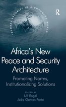 Africa's New Peace and Security Architecture
