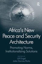 Africa's New Peace and Security Architecture