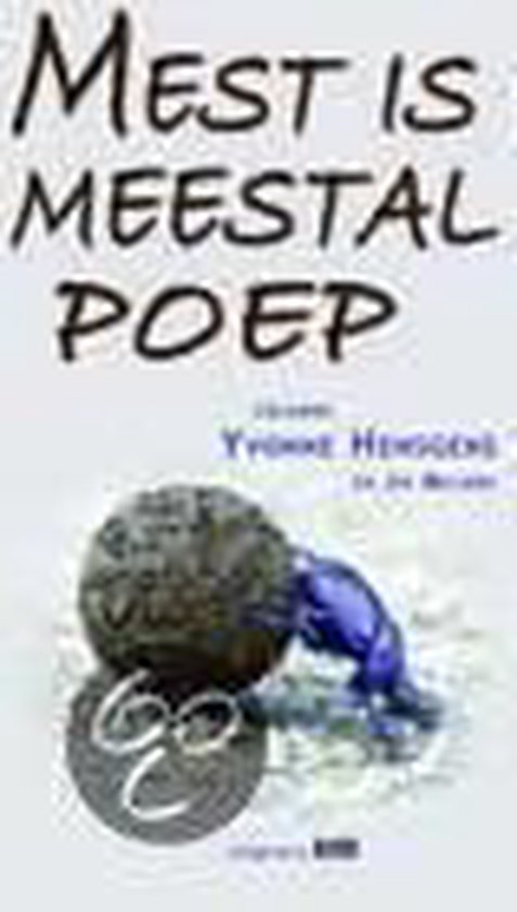 Mest Is Meestal Poep