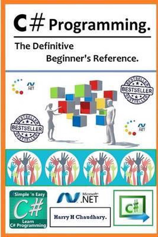 C# Programming: | 9781500193386 | Harry H Chaudhary | Boeken | bol.com