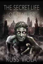 The Secret Life of Statues