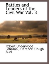 Battles and Leaders of the Civil War Vol. 3