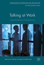 Communicating in Professions and Organizations - Talking at Work