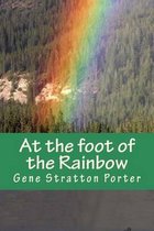 At the Foot of the Rainbow