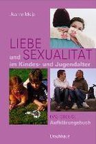 Omslag Liebe und Sexualität im Kindes- und Jugendalter