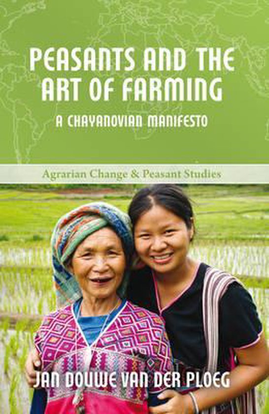 Jan Douwe Van Der Ploeg - Agrarian Change & Peasant Studies- Peasants and the Art of Farming