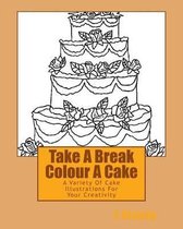 Take A Break Colour A Cake