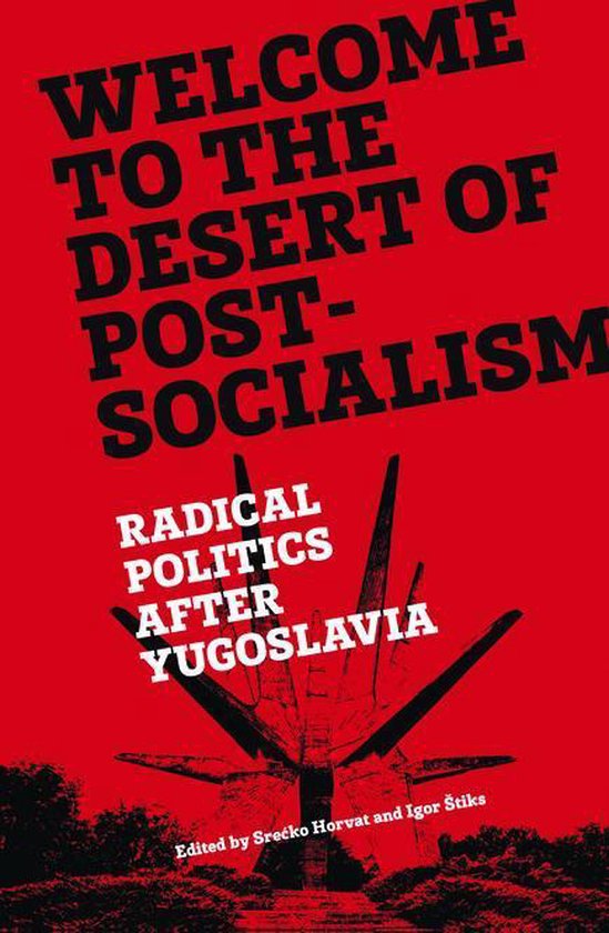 Welcome to the Desert of Post-Socialism - cover