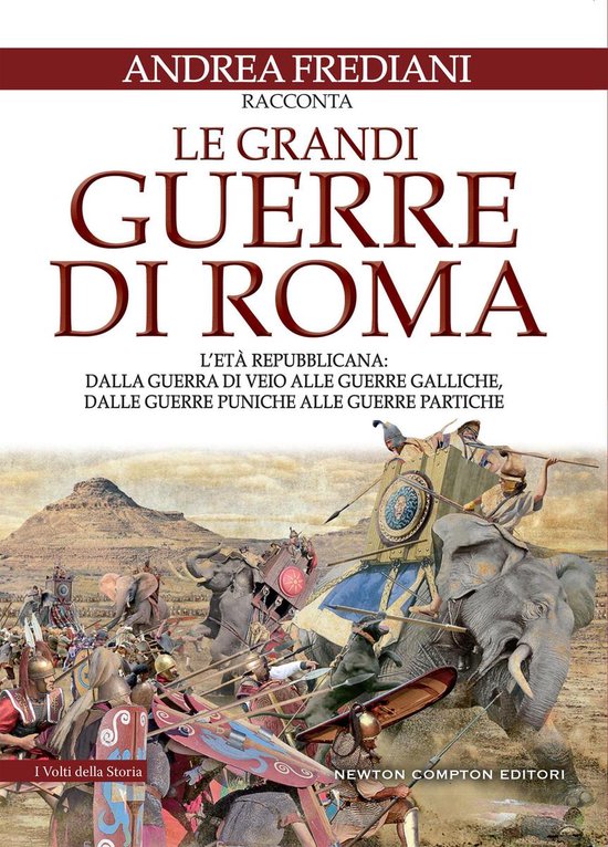 Le grandi guerre di Roma. L'età repubblicana - cover