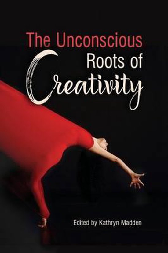 The Unconscious Roots of Creativity - cover