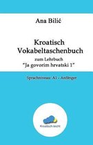 Kroatisch Vokabeltaschenbuch Zum Lehrbuch Ja Govorim Hrvatski 1
