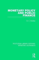 Routledge Library Editions: Monetary Economics- Monetary Policy and Public Finance