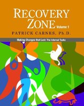 Recovery Zone: Making Changes That Last: the Internal Tasks