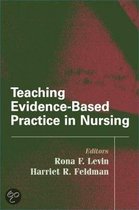 Teaching Evidence-Based Practice In Nursing