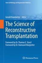 Stem Cell Biology and Regenerative Medicine - The Science of Reconstructive Transplantation