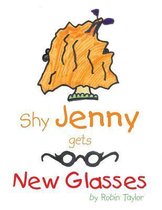 Shy Jenny, gets New Glasses