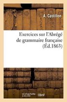 Langues- Exercices Sur l'Abrégé de Grammaire Française