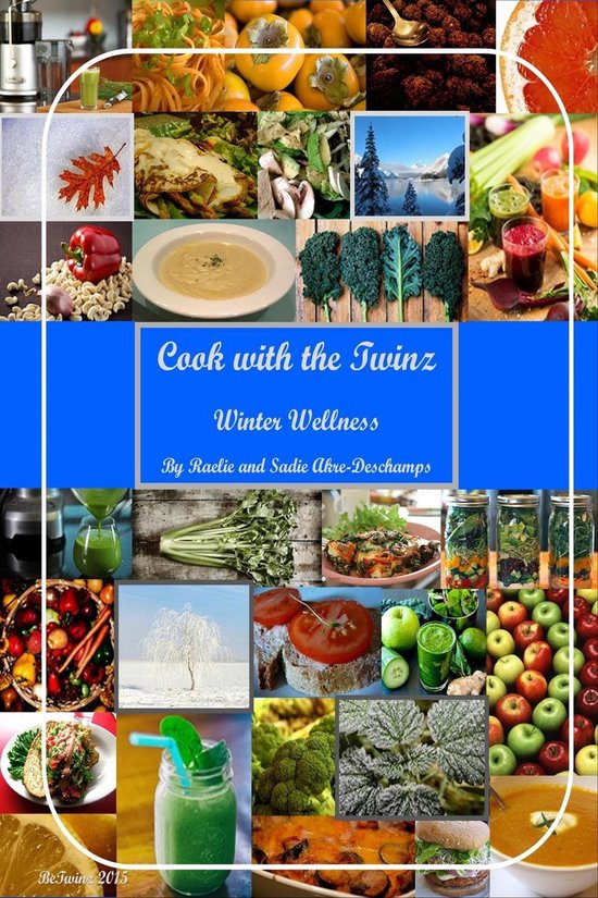 Cook With the Twinz - Winter Wellness - cover