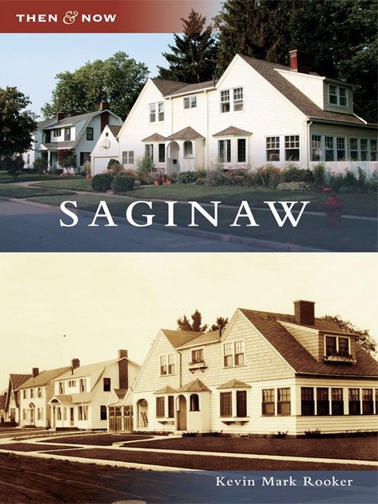 Then and Now - Saginaw - cover
