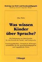 Was wissen Kinder über Sprache?