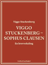 Viggo Stuckenberg – Sophus Clausen. En brevveksling