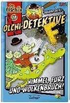 Olchi-Detektive 19. Himmel, Furz und Wolkenbruch!