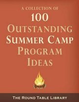 100 Outstanding Summer Camp Program Ideas