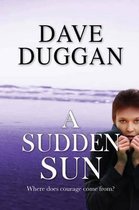 A Sudden Sun