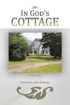 In God's Cottage