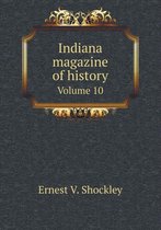 Indiana magazine of history Volume 10