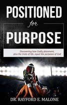 Positioned for Purpose