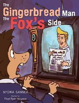 The Gingerbread Man The Fox's Side