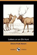 Omslag Letters on an Elk Hunt (Dodo Press)