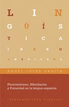 Lingüística Iberoamericana 42 - Pluricentrismo, Hibridación y Porosidad en la lengua española