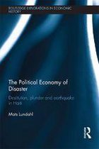Routledge Explorations in Economic History - The Political Economy of Disaster