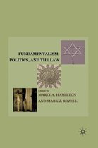 Fundamentalism, Politics, and the Law