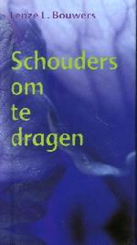 Cover van het boek 'Schouders om te dragen'