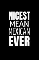 Nicest Mean Mexican Ever